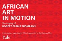 African Art in Motion: Scholarship